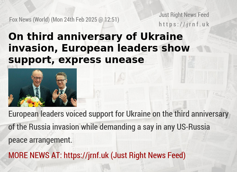 On third anniversary of Ukraine invasion, European leaders show support, express unease