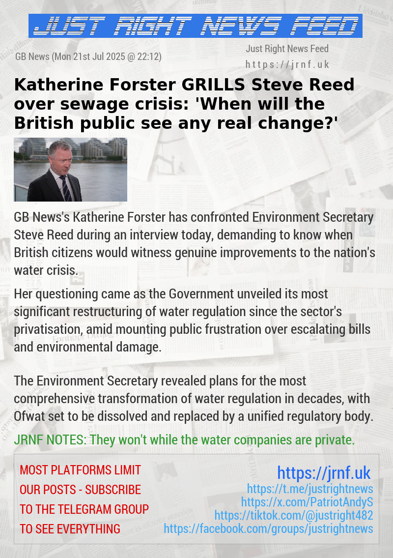 Katherine Forster GRILLS Steve Reed over sewage crisis: ’When will the British public see any real change?’