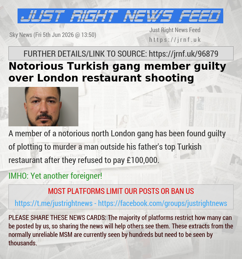 Notorious Turkish gang member guilty over London restaurant shooting
