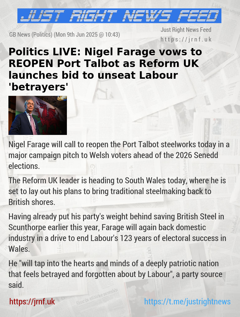 Politics LIVE: Nigel Farage vows to REOPEN Port Talbot as Reform UK launches bid to unseat Labour ’betrayers’