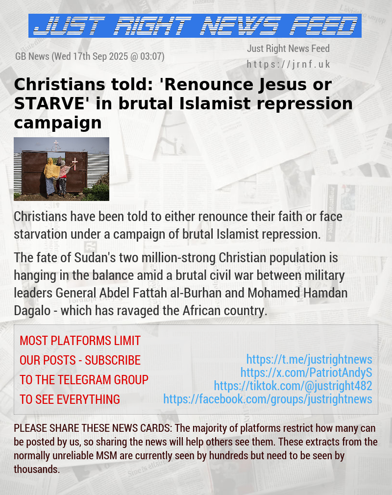 Christians told: ’Renounce Jesus or STARVE’ in brutal Islamist repression campaign