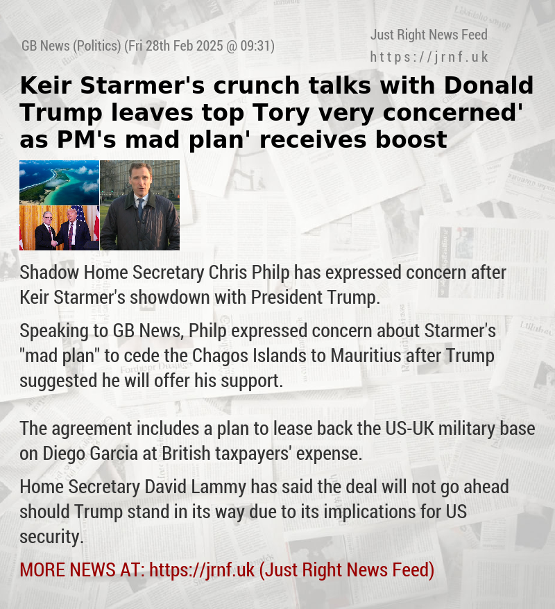 Keir Starmer’s crunch talks with Donald Trump leaves top Tory ‘very concerned’ as PM’s ‘mad plan’ receives boost