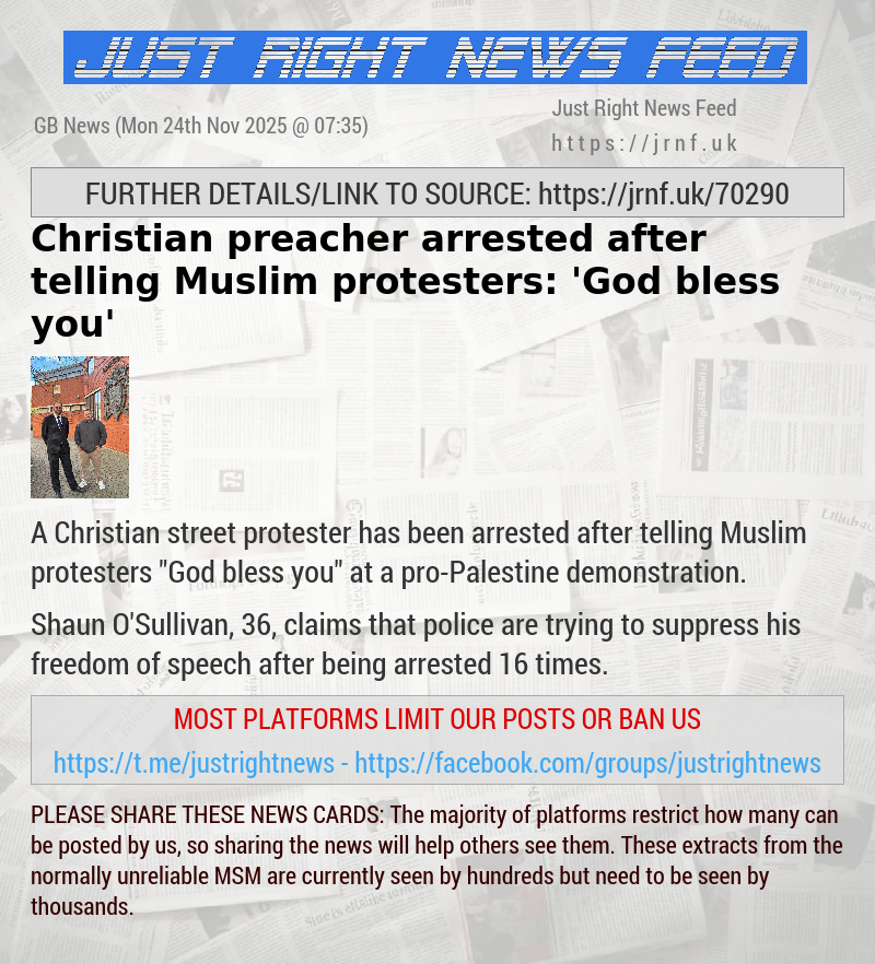 Christian preacher arrested after telling Muslim protesters: ’God bless you’