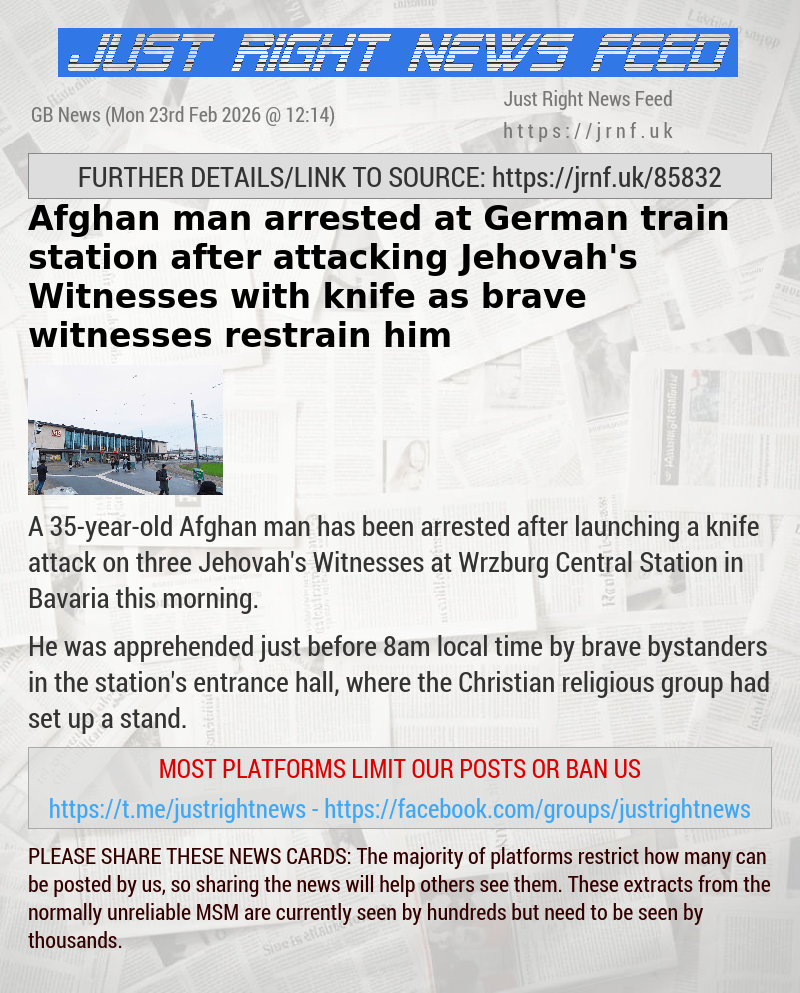 Afghan man arrested at German train station after attacking Jehovah’s Witnesses with knife as brave witnesses restrain him