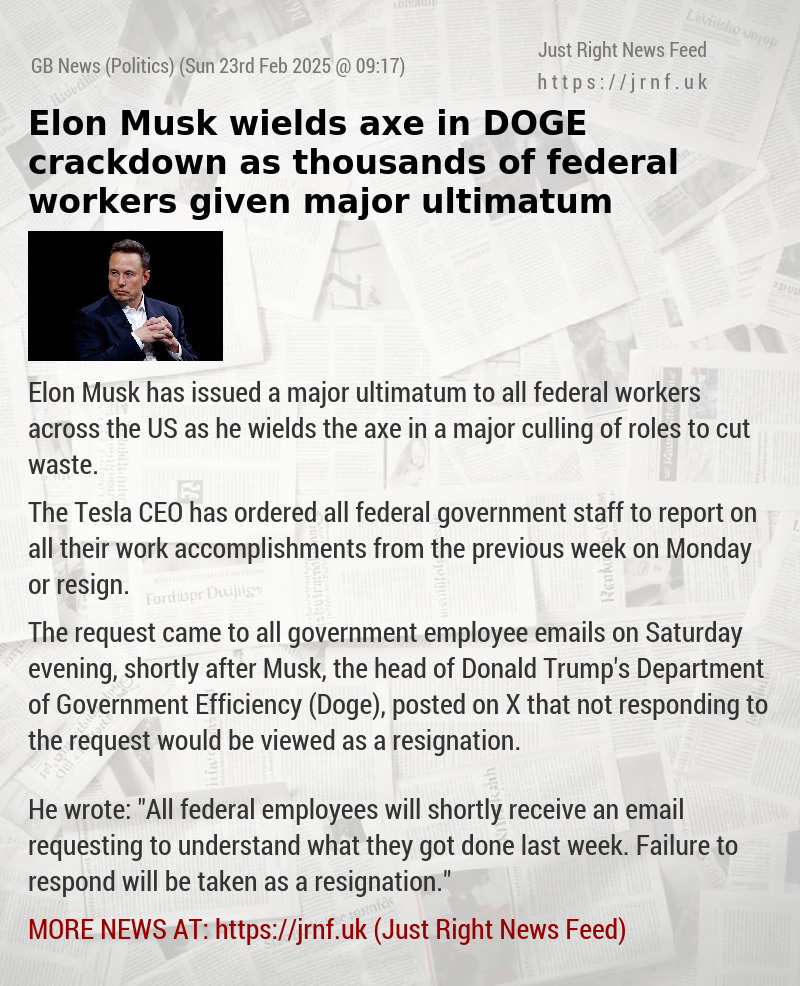 Elon Musk wields axe in DOGE crackdown as thousands of federal workers given major ultimatum