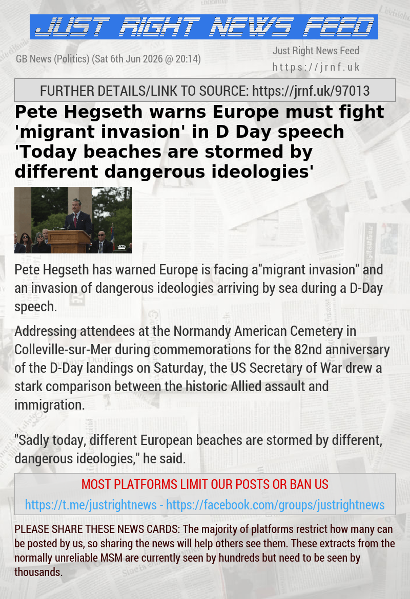 Pete Hegseth warns Europe must fight ’migrant invasion’ in D—Day speech — ’Today beaches are stormed by different dangerous ideologies’
