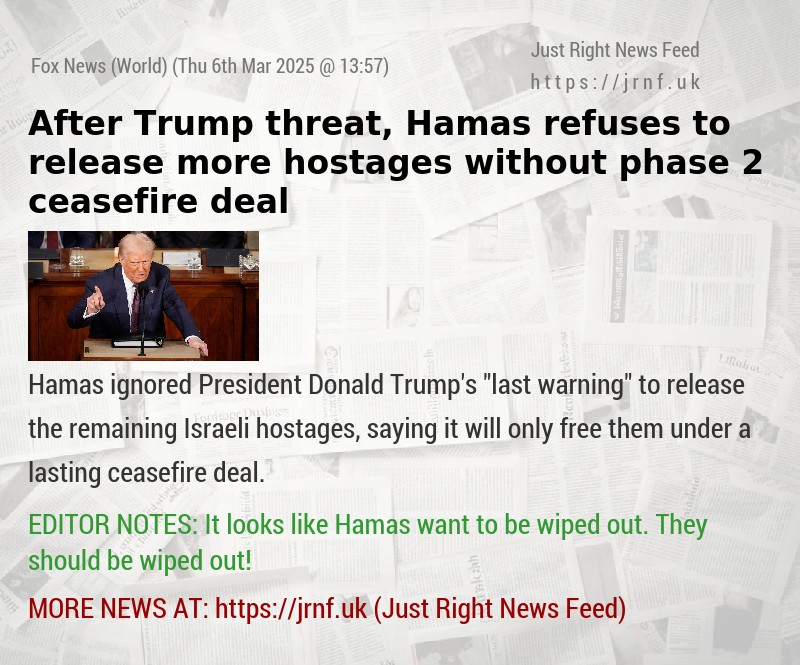 After Trump threat, Hamas refuses to release more hostages without phase 2 ceasefire deal