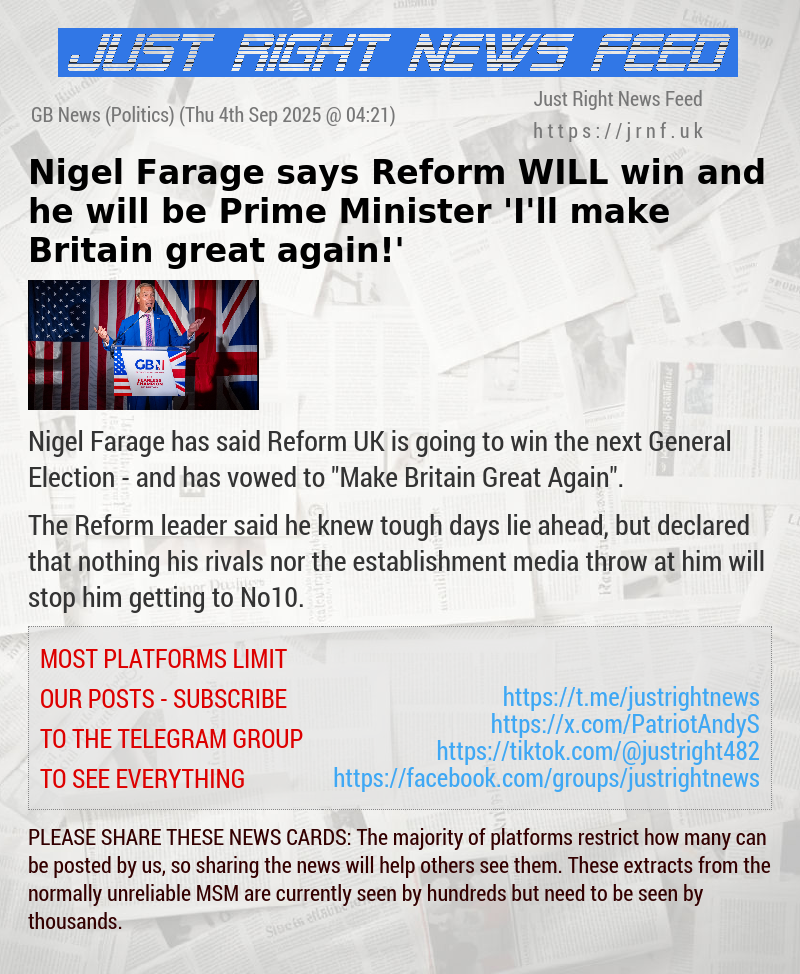 Nigel Farage says Reform WILL win and he will be Prime Minister — ’I’ll make Britain great again!’