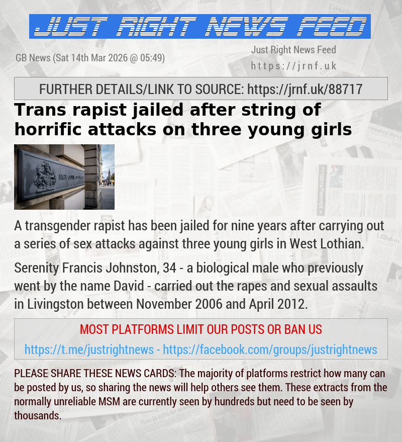 Trans rapist jailed after string of horrific attacks on three young girls