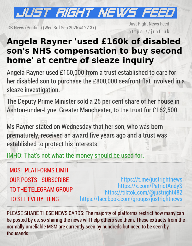 Angela Rayner ’used £160k of disabled son’s NHS compensation to buy second home’ at centre of sleaze inquiry