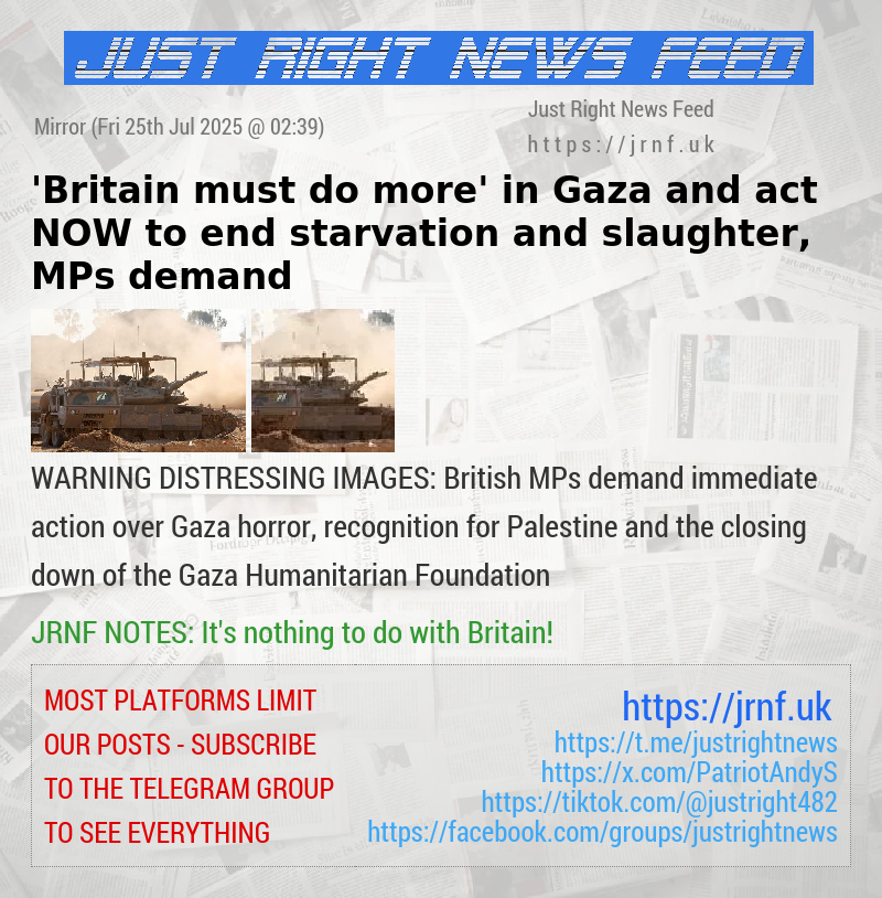’Britain must do more’ in Gaza and act NOW to end starvation and slaughter, MPs demand