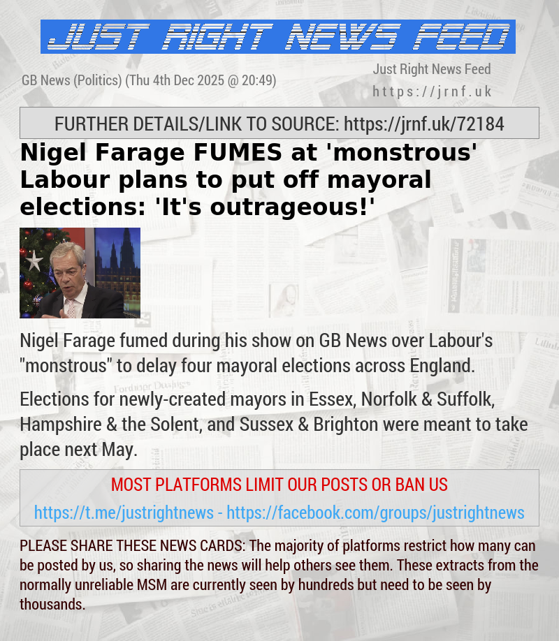 Nigel Farage FUMES at ’monstrous’ Labour plans to put off mayoral elections: ’It’s outrageous!’