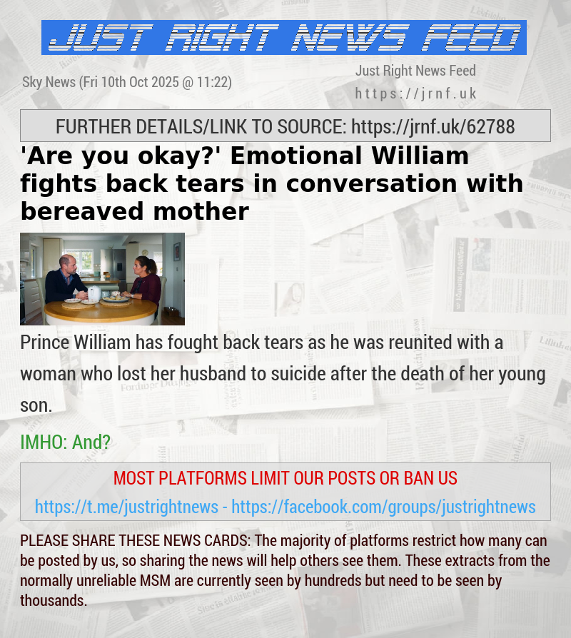 ’Are you okay?’ Emotional William fights back tears in conversation with bereaved mother