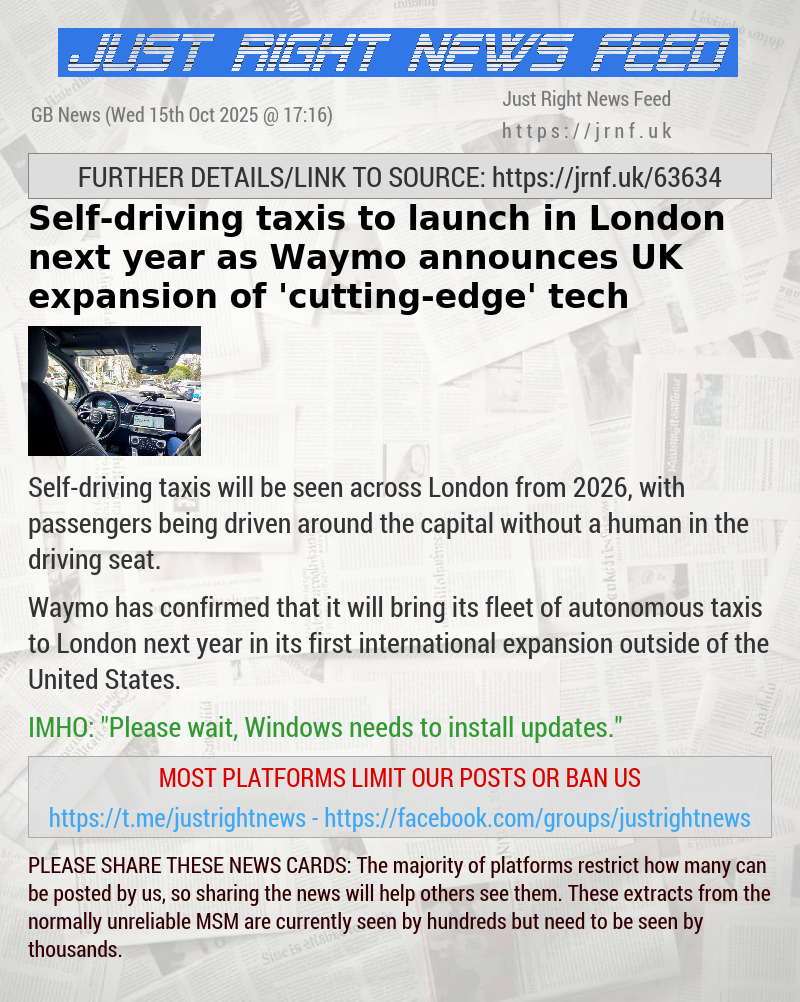 Self—driving taxis to launch in London next year as Waymo announces UK expansion of ’cutting—edge’ tech