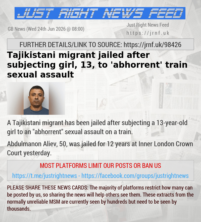Tajikistani migrant jailed after subjecting girl, 13, to ’abhorrent’ train sexual assault
