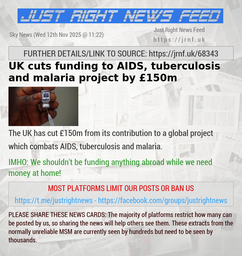 UK cuts funding to AIDS, tuberculosis and malaria project by &pound;150m