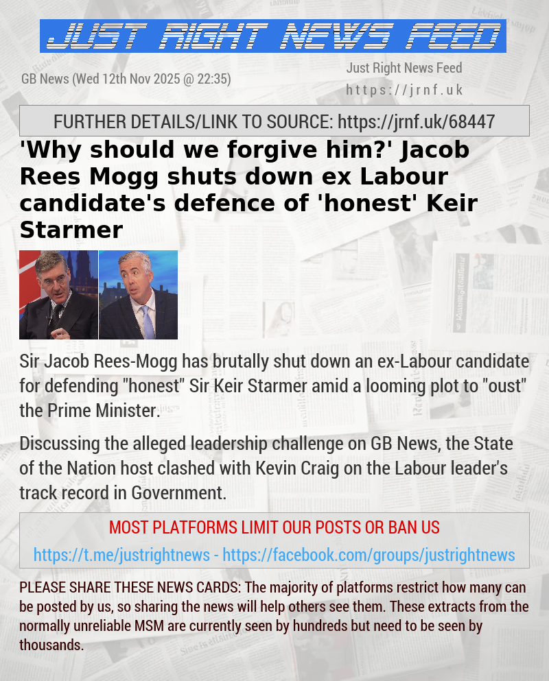 ’Why should we forgive him?’ Jacob Rees—Mogg shuts down ex—Labour candidate’s defence of ’honest’ Keir Starmer