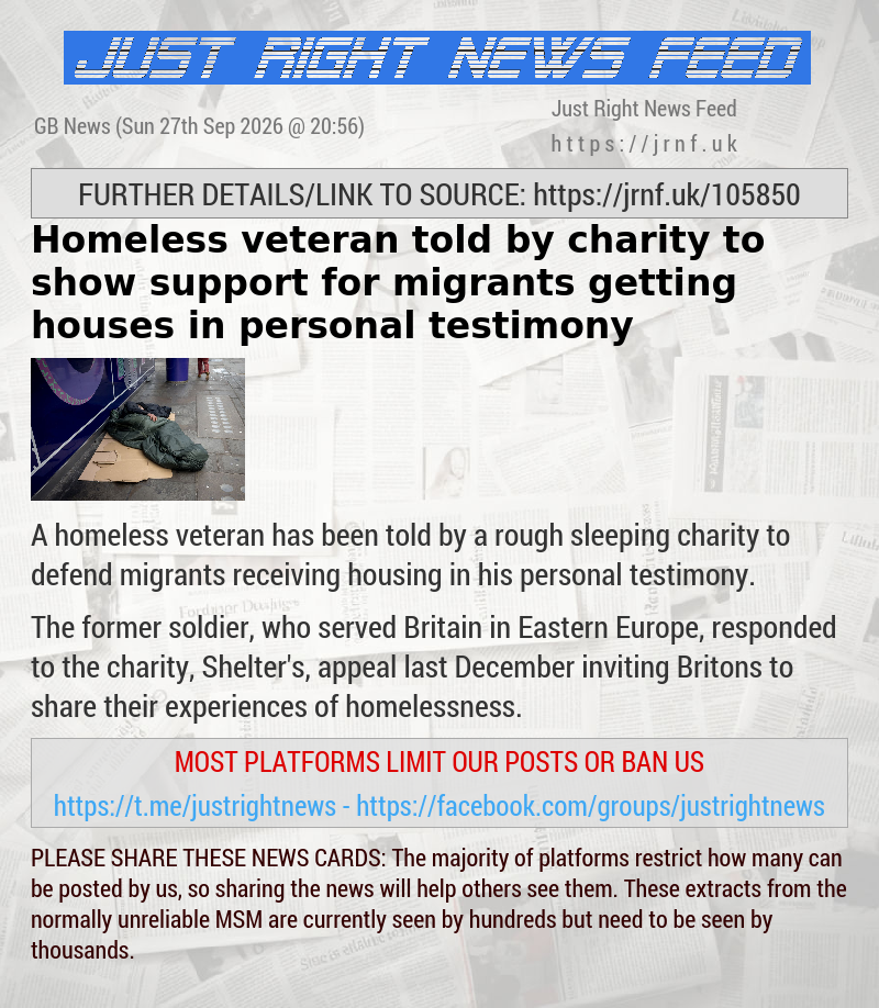 Homeless veteran told by charity to show support for migrants getting houses in personal testimony