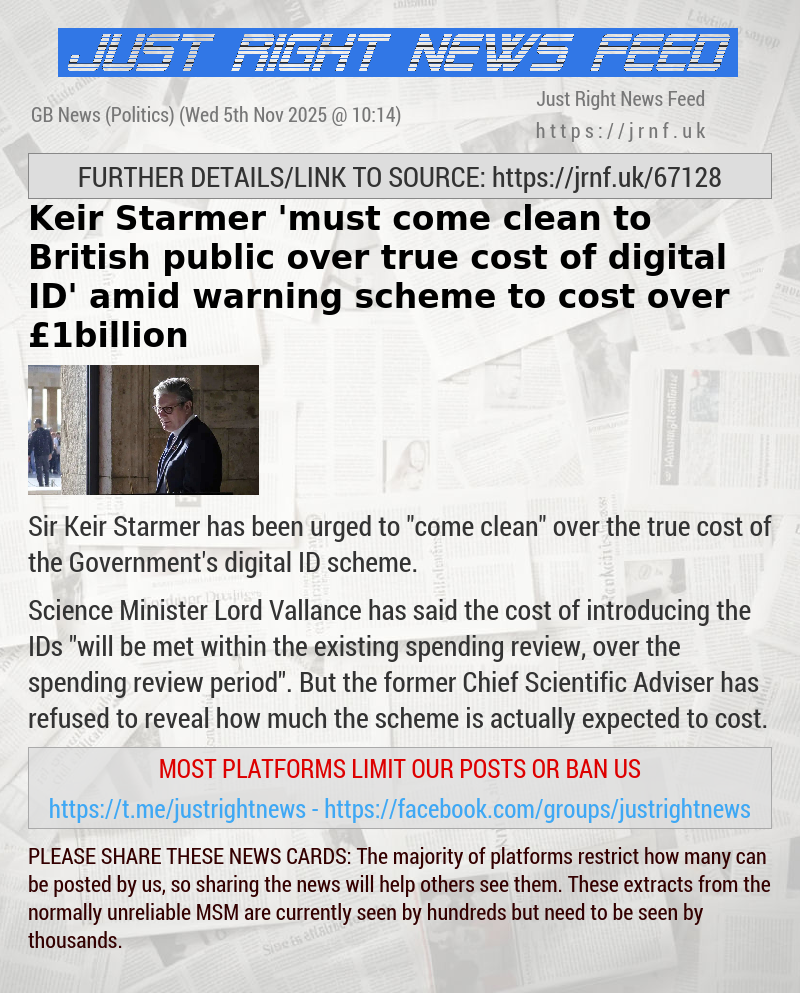 Keir Starmer ’must come clean to British public over true cost of digital ID’ amid warning scheme to cost over £1billion