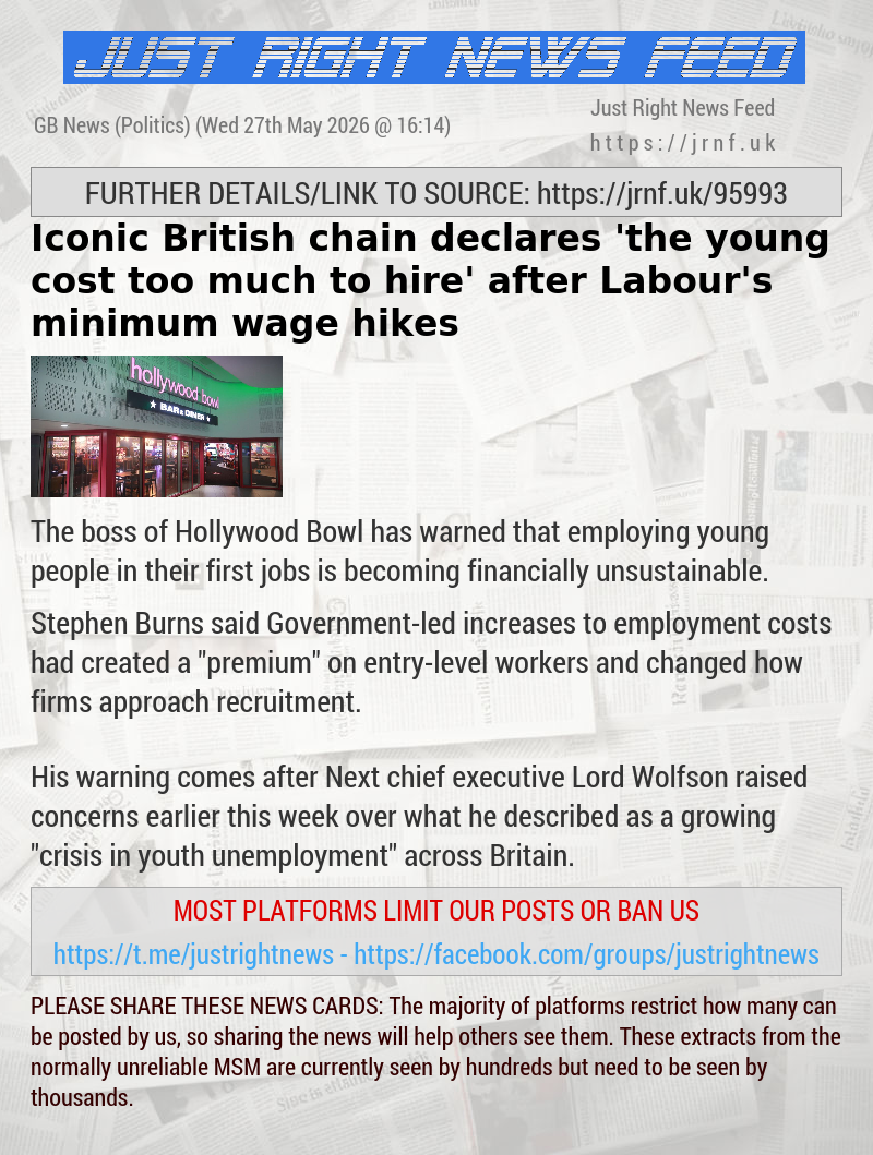 Iconic British chain declares ’the young cost too much to hire’ after Labour’s minimum wage hikes