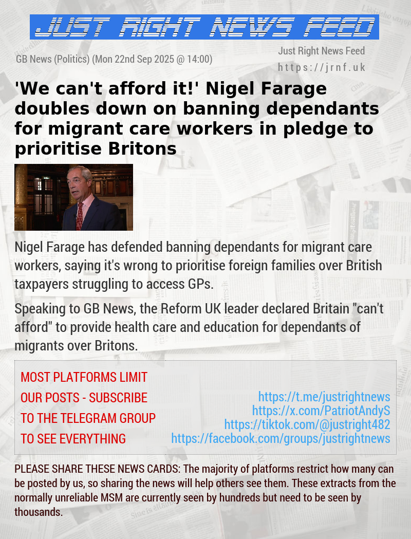 ’We can’t afford it!’ Nigel Farage doubles down on banning dependants for migrant care workers in pledge to prioritise Britons