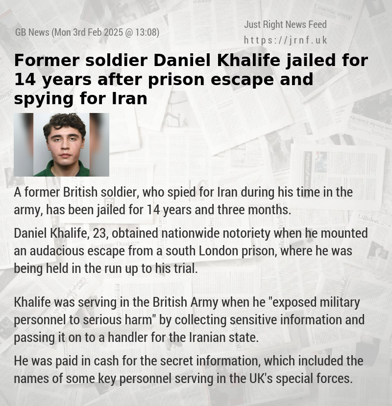 Former soldier Daniel Khalife jailed for 14 years after prison escape and spying for Iran