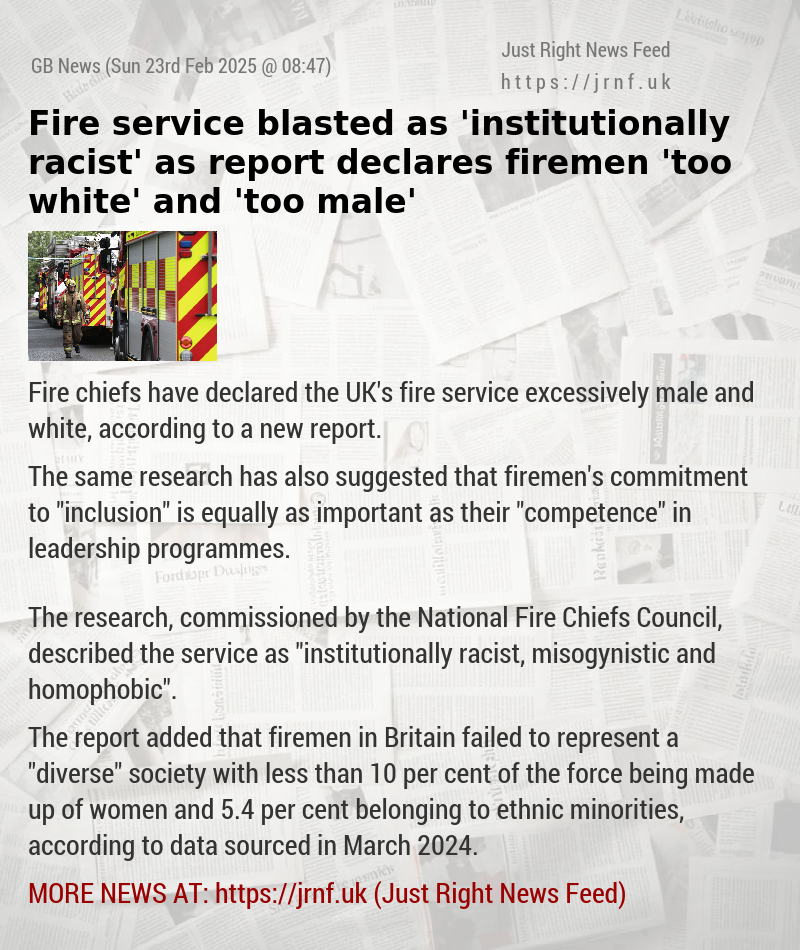 Fire service blasted as ’institutionally racist’ as report declares firemen ’too white’ and ’too male’