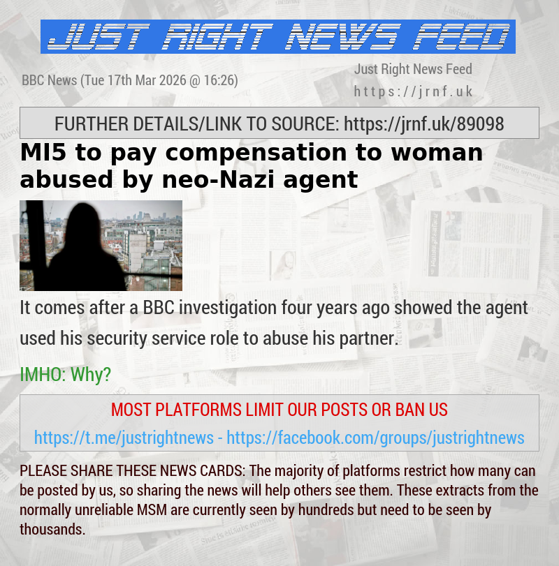 MI5 to pay compensation to woman abused by neo—Nazi agent