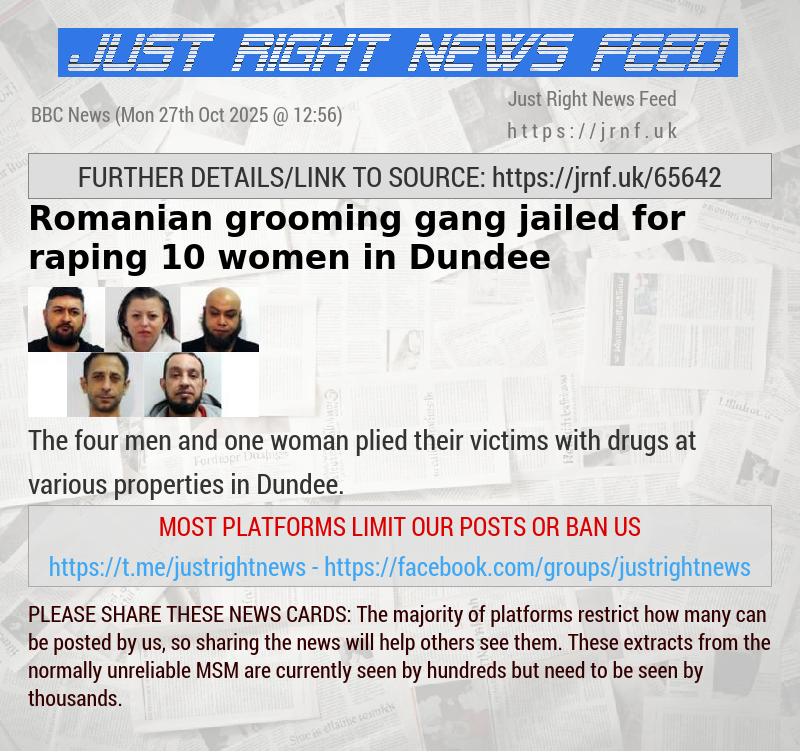 Romanian grooming gang jailed for raping 10 women in Dundee