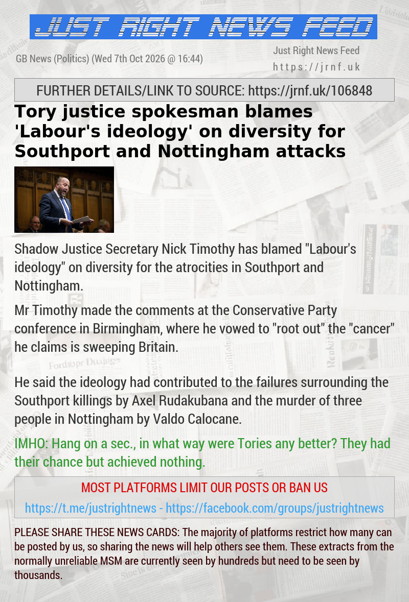 Tory justice spokesman blames ’Labour’s ideology’ on diversity for Southport and Nottingham attacks