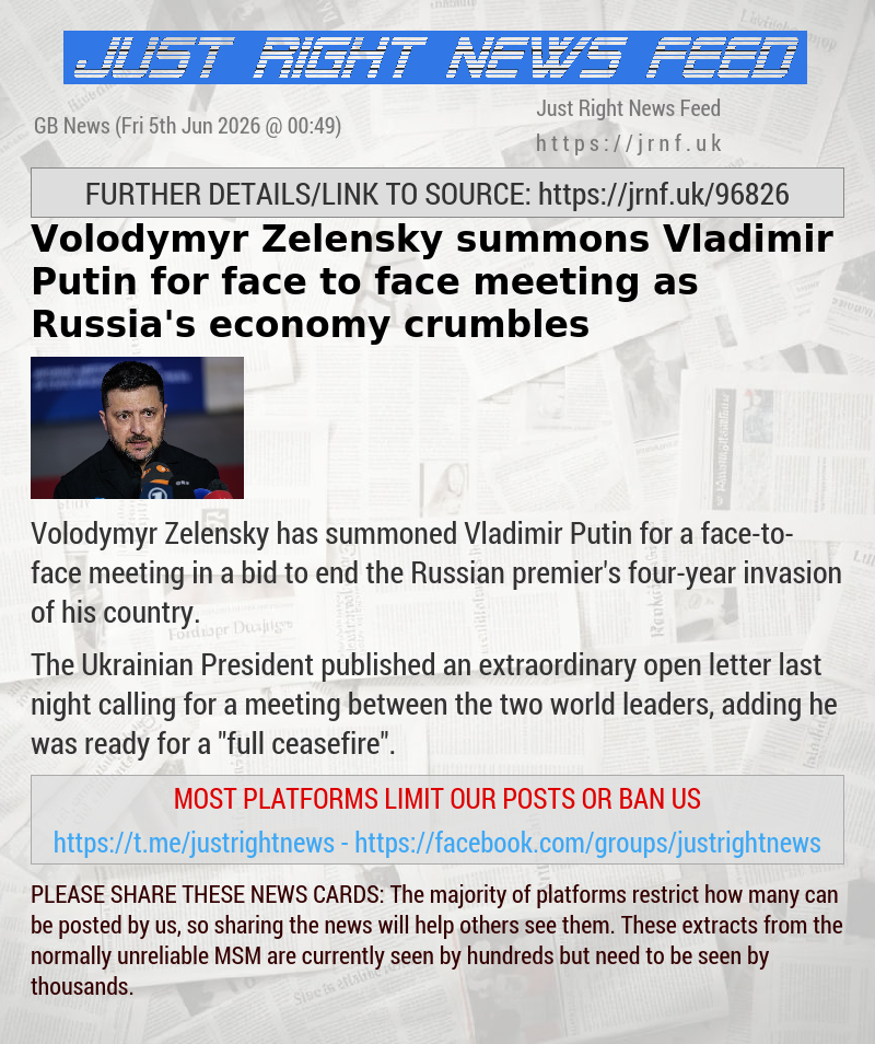 Volodymyr Zelensky summons Vladimir Putin for face—to—face meeting as Russia’s economy crumbles
