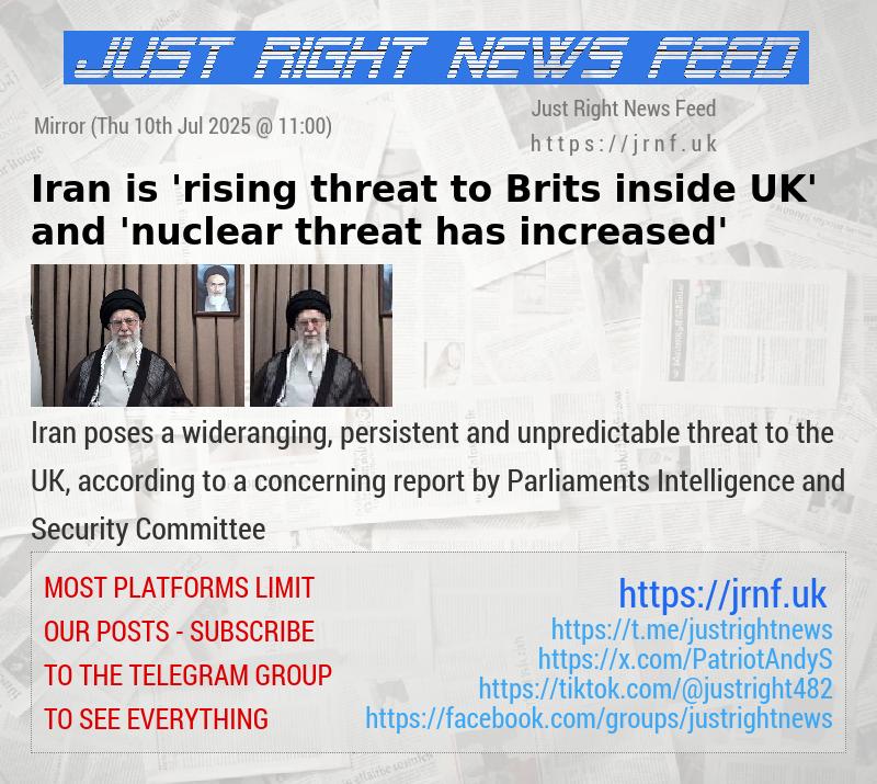 Iran is ’rising threat to Brits inside UK’ and ’nuclear threat has increased’