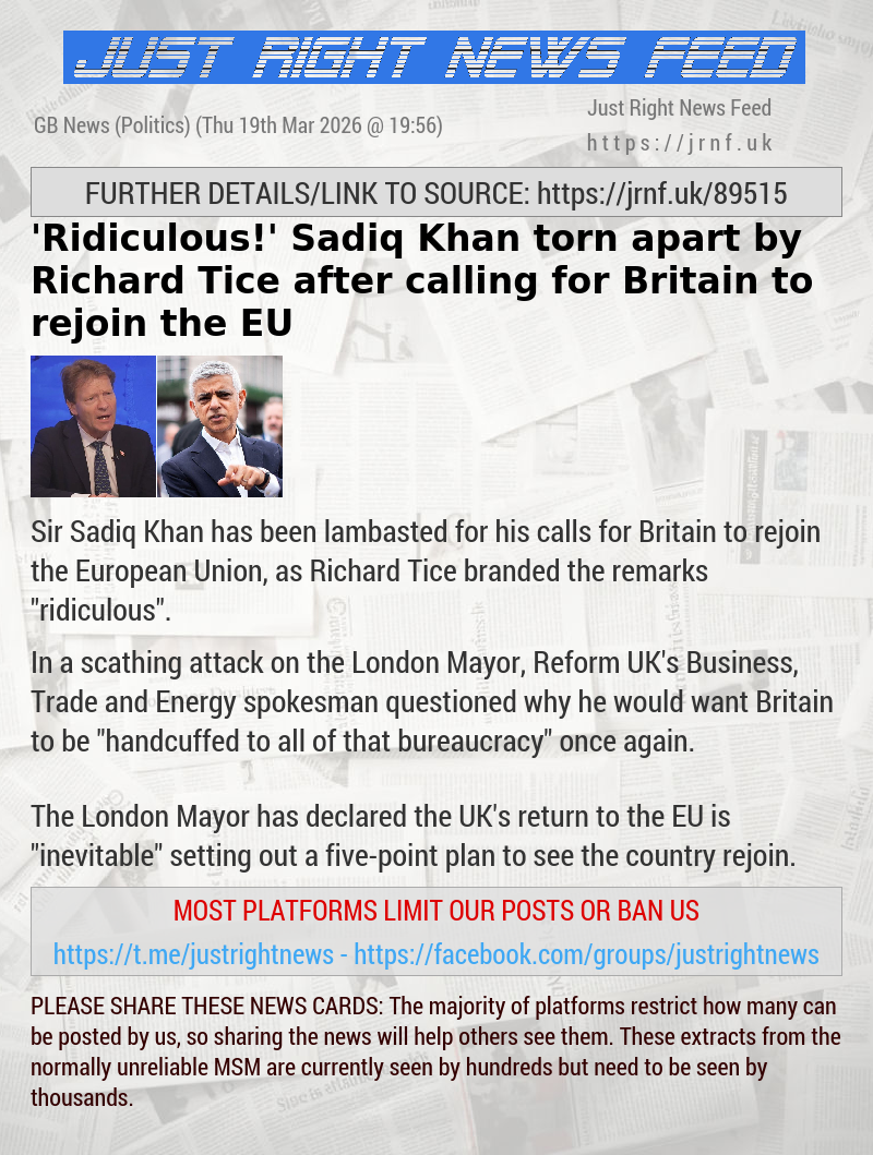 ’Ridiculous!’ Sadiq Khan torn apart by Richard Tice after calling for Britain to rejoin the EU