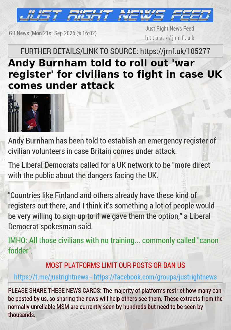 Andy Burnham told to roll out ’war register’ for civilians to fight in case UK comes under attack