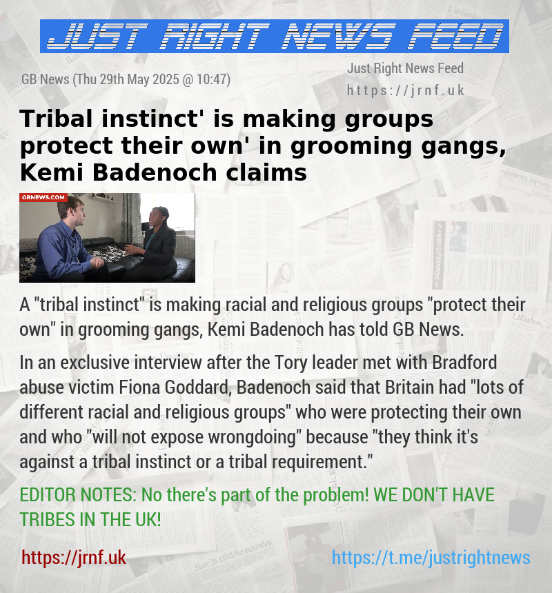 ‘Tribal instinct’ is making groups ‘protect their own’ in grooming gangs, Kemi Badenoch claims