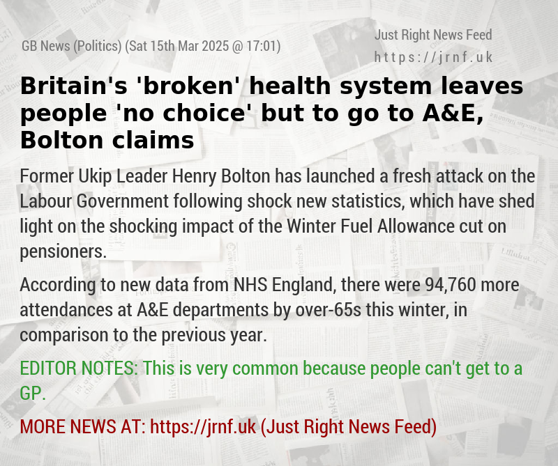 Britain’s ’broken’ health system leaves people ’no choice’ but to go to A&E, Bolton claims