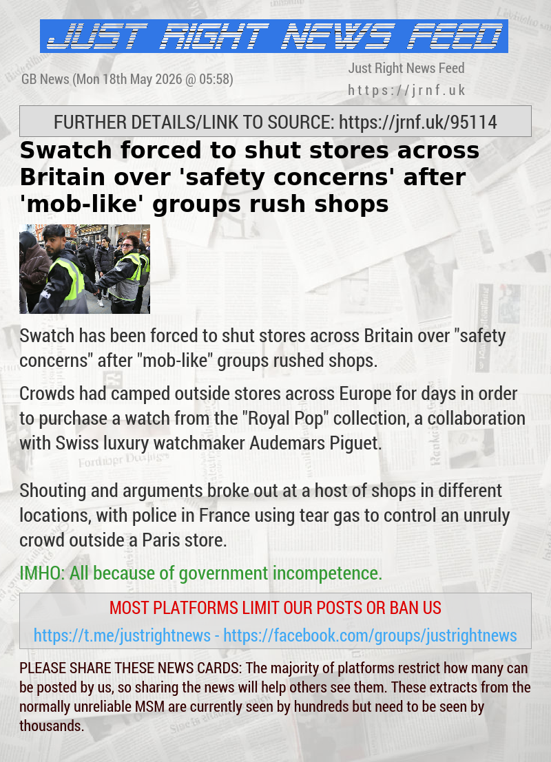 Swatch forced to shut stores across Britain over ‘safety concerns’ after ‘mob—like’ groups rush shops