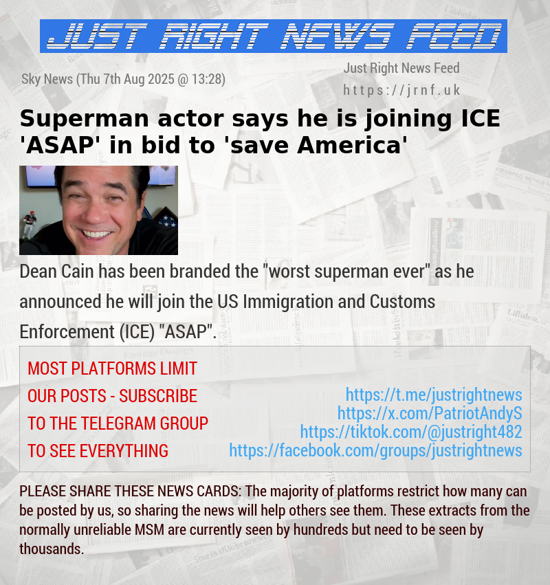 Superman actor says he is joining ICE ’ASAP’ in bid to ’save America’