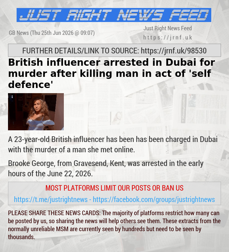 British influencer arrested in Dubai for murder after killing man in act of ’self defence’