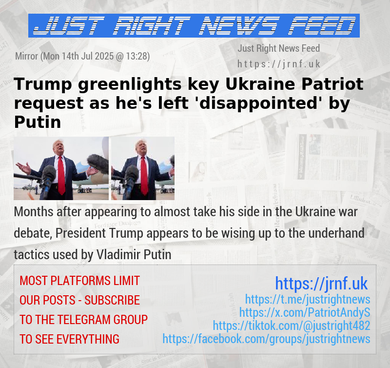 Trump greenlights key Ukraine Patriot request as he’s left ’disappointed’ by Putin