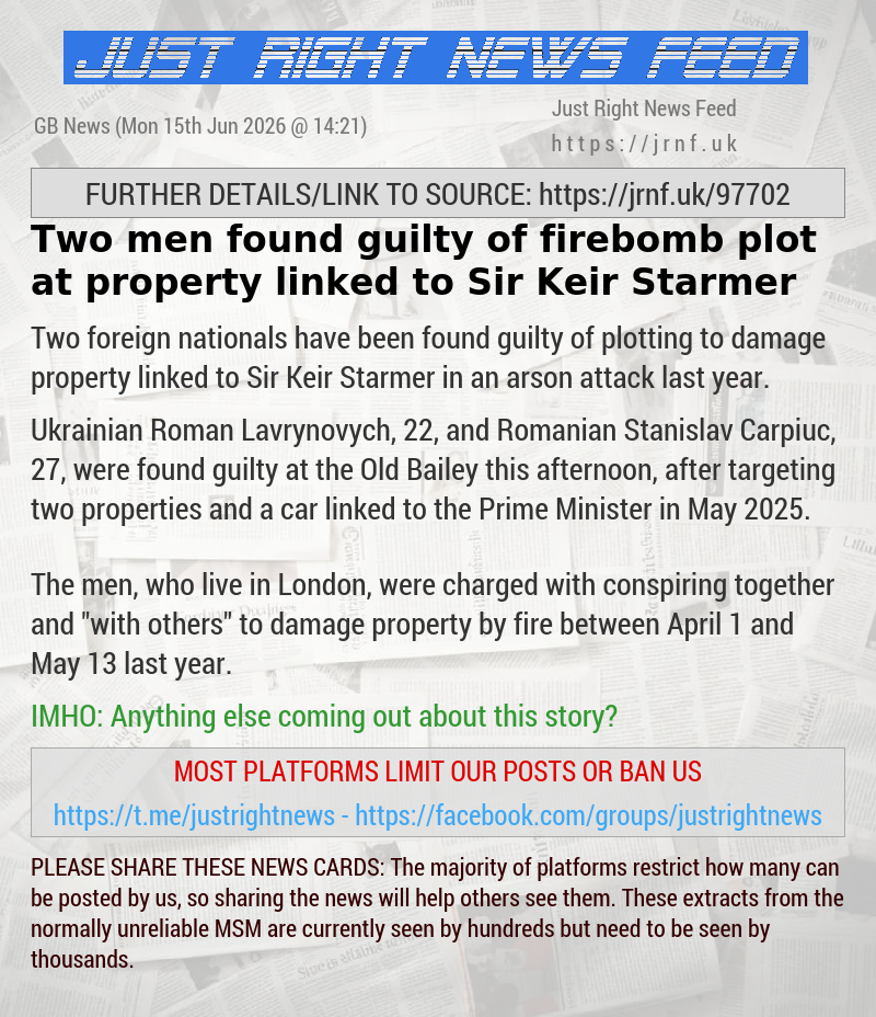 Two men found guilty of firebomb plot at property linked to Sir Keir Starmer