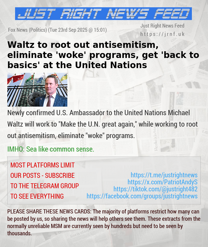 Waltz to root out antisemitism, eliminate ’woke’ programs, get ’back to basics’ at the United Nations