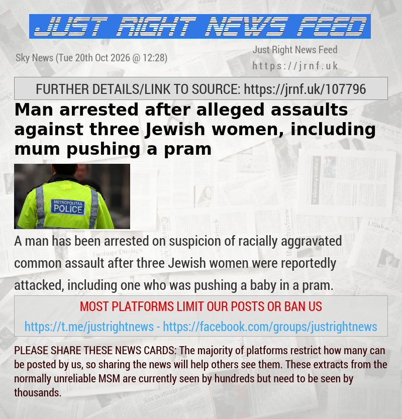Man arrested after alleged assaults against three Jewish women, including mum pushing a pram