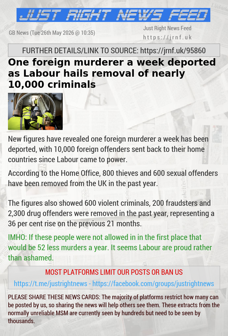 One foreign murderer a week deported as Labour hails removal of nearly 10,000 criminals