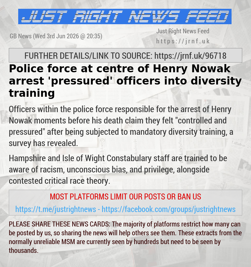 Police force at centre of Henry Nowak arrest ’pressured’ officers into diversity training
