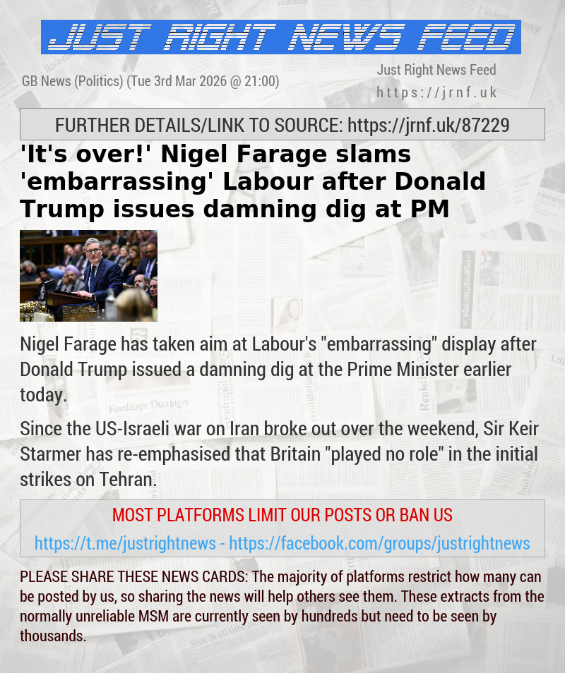 ’It’s over!’ Nigel Farage slams ’embarrassing’ Labour after Donald Trump issues damning dig at PM