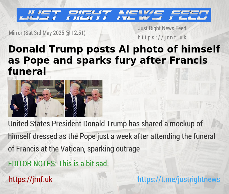 Donald Trump posts AI photo of himself as Pope and sparks fury after Francis funeral