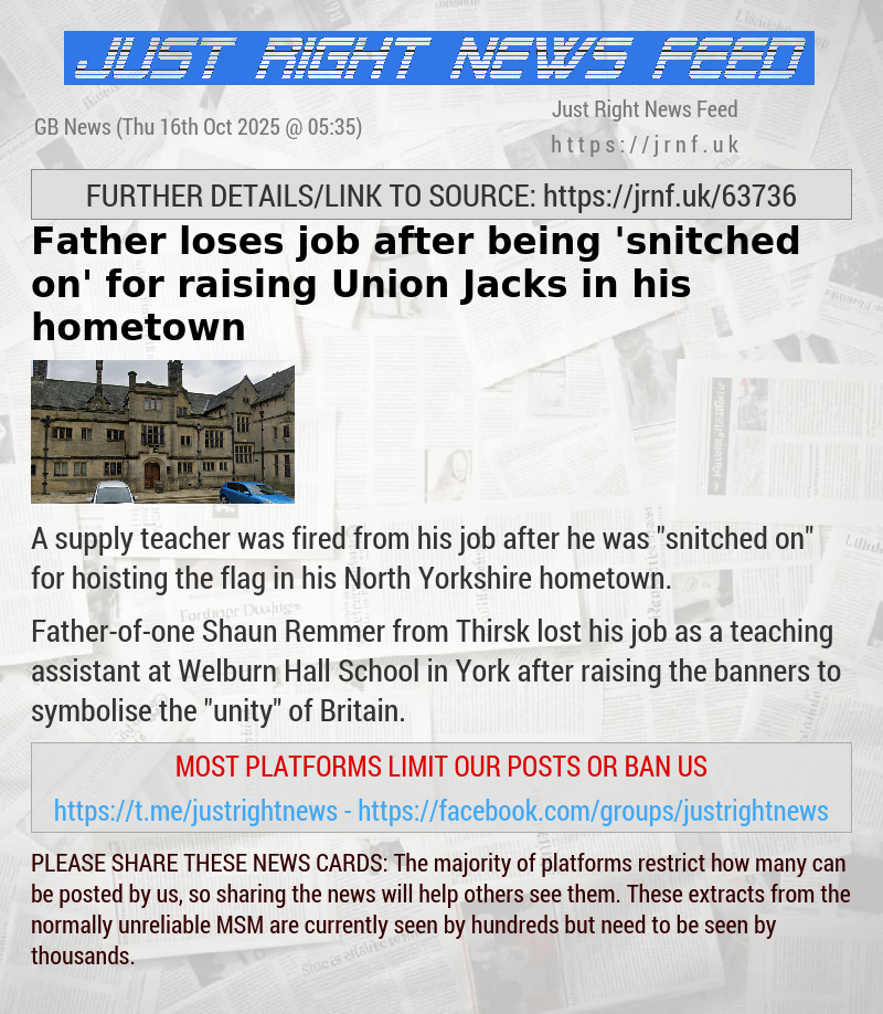 Father loses job after being ’snitched on’ for raising Union Jacks in his hometown