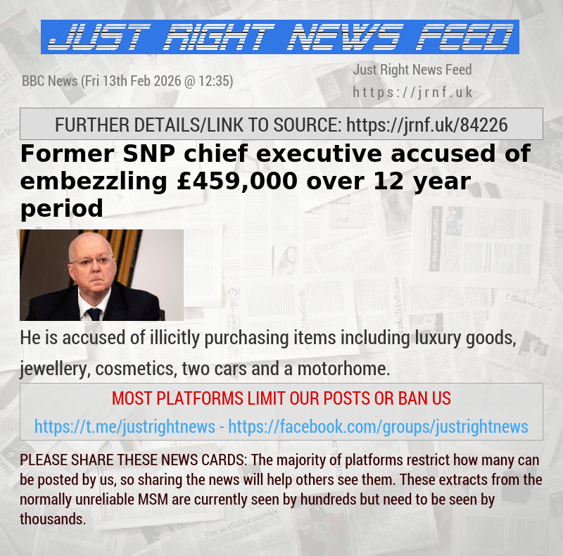 Former SNP chief executive accused of embezzling &pound;459,000 over 12—year period