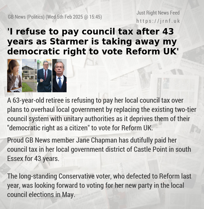 ’I refuse to pay council tax after 43 years as Starmer is taking away my democratic right to vote Reform UK’